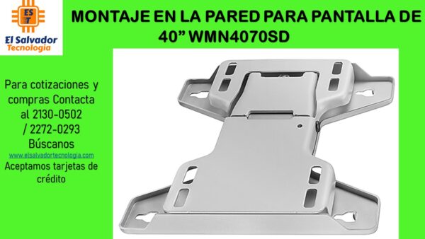 MONTAJE EN LA PARED PARA PANTALLA DE 40” WMN4070SD