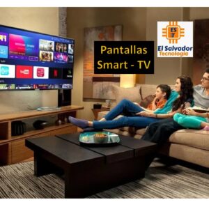 Pantallas - Smart TV