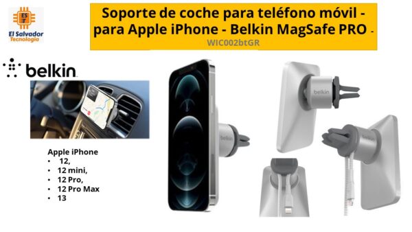 Soporte de Coche Para Teléfono Móvil - Para Apple iPhone - Belkin MagSafe PRO - WIC002btGR - El Salvador Tecnologia