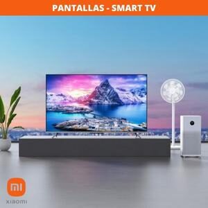 Xiaomi - Pantallas - Smart TV