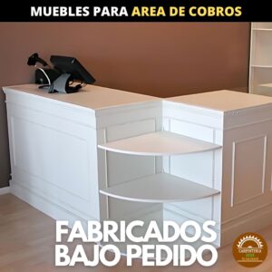 3. Muebles para Area de Cobros Facturacion Caja - En Melamina - a la Medida Fabricados Bajo Pedido - Marca Zeus