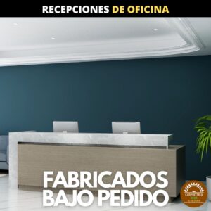 8. Recepciones de Oficina a la Medida Fabricados Bajo Pedido - Marca Zeus