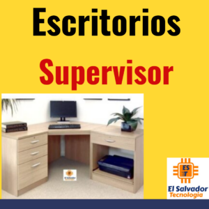 7. Escritorio Supervisor El Salvador