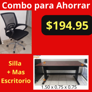 Combo para Ahorrar - Silla de Oficina Ejecutiva + Escritorio Ejecutivo